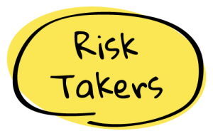 Risk Takers